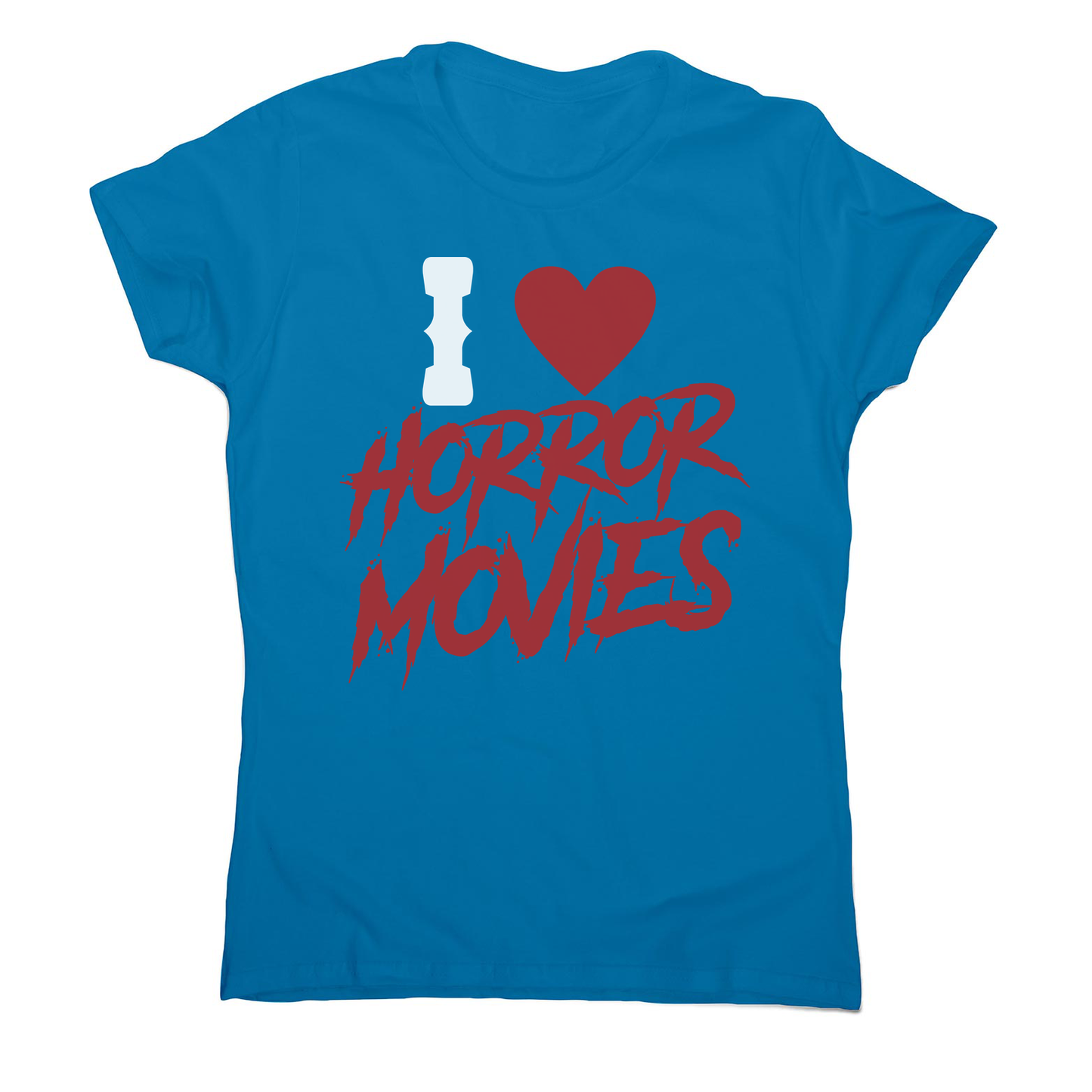 I love horror movies women's t-shirt