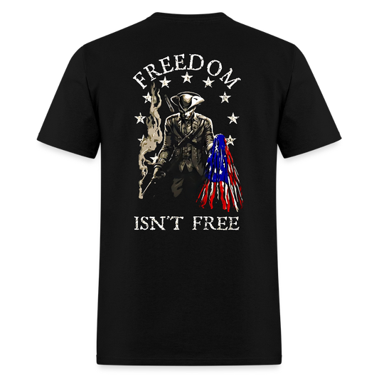 Freedom Isn't Free T Shirt