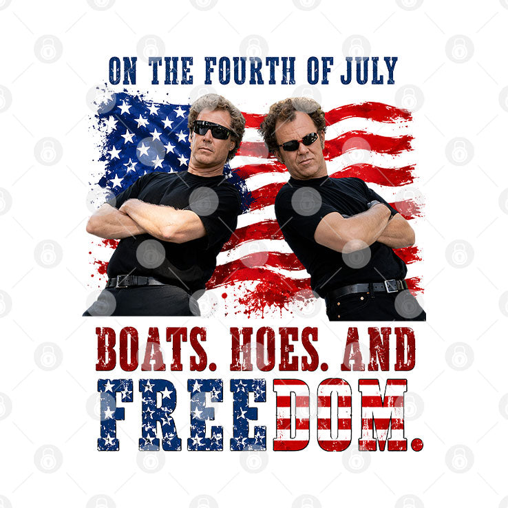On The Fourth Of July Boats Hoes & Freedom Step Brothers Movie Lyrics Funny 4th Of July T Shirt