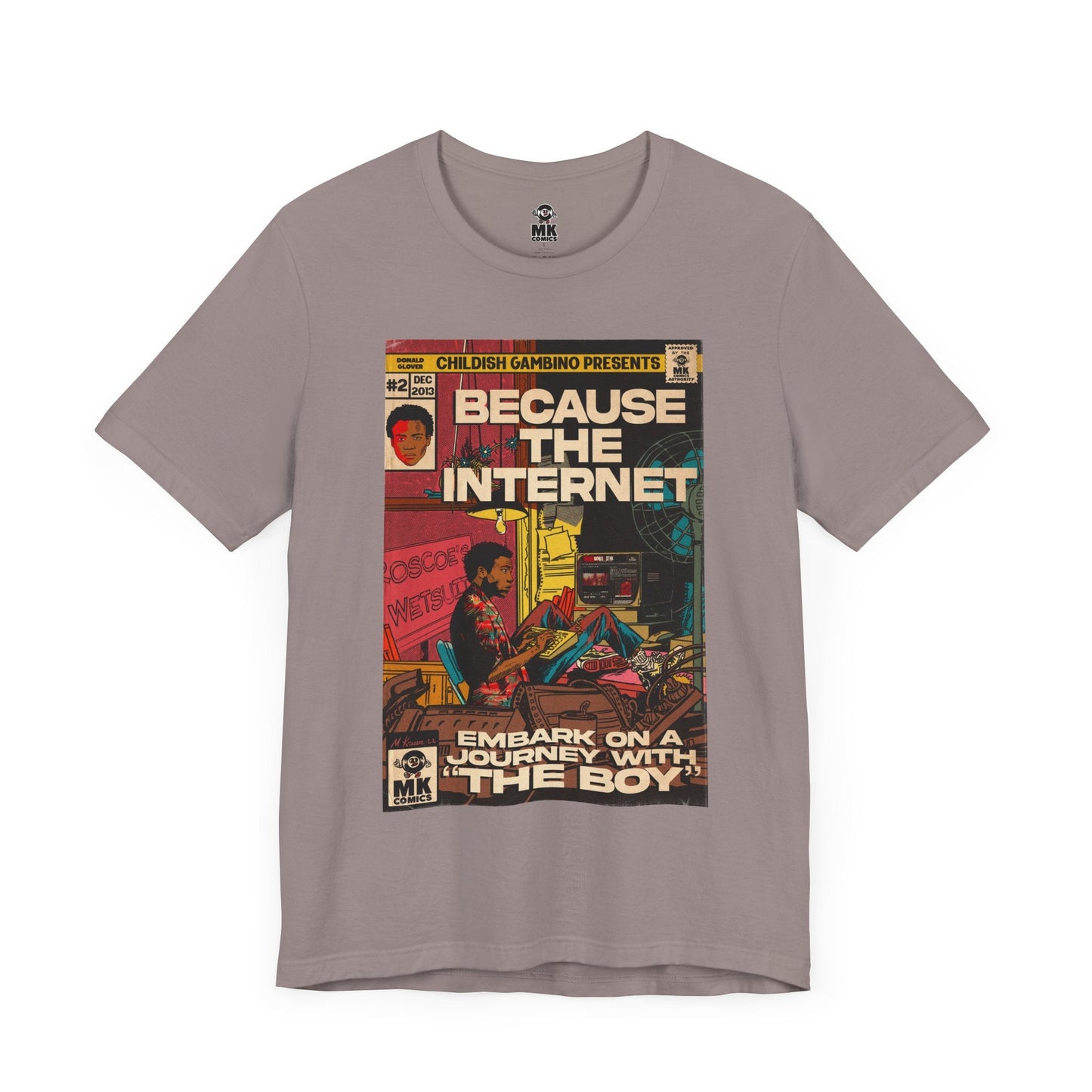 Because the Internet - Unisex Jersey Short Sleeve Tee