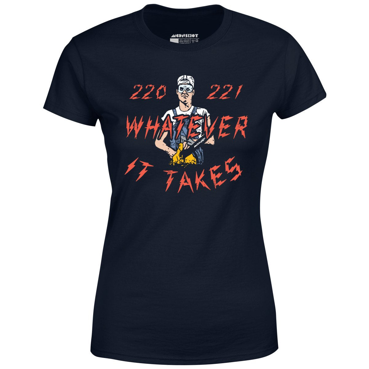 220 221 Whatever it Takes - Women's T-Shirt