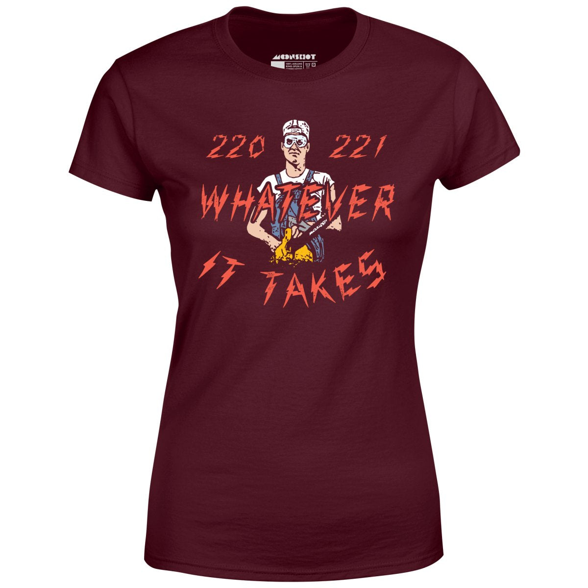 220 221 Whatever it Takes - Women's T-Shirt