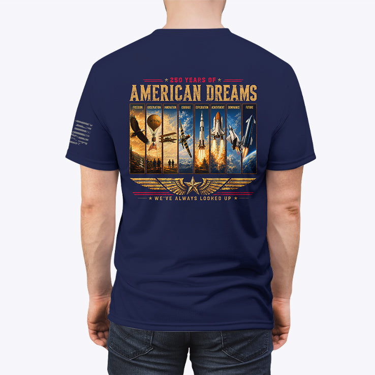 250 Years Of American Dreams We’ve Always Looked Up Est 1776 Shirt