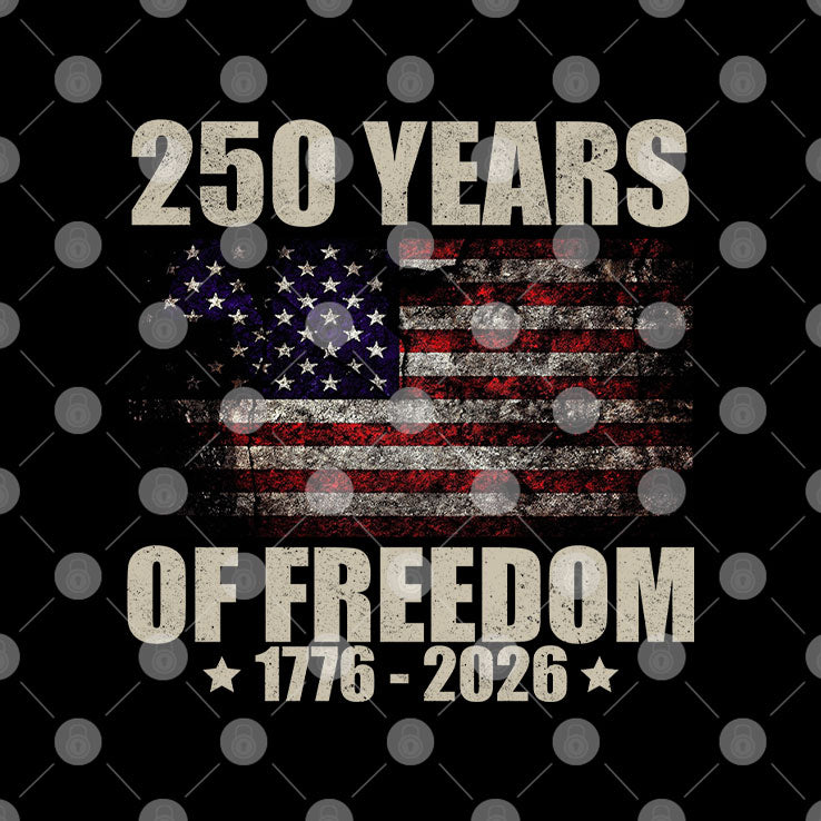 250 Years Of Freedom 1776 2026 Shirt