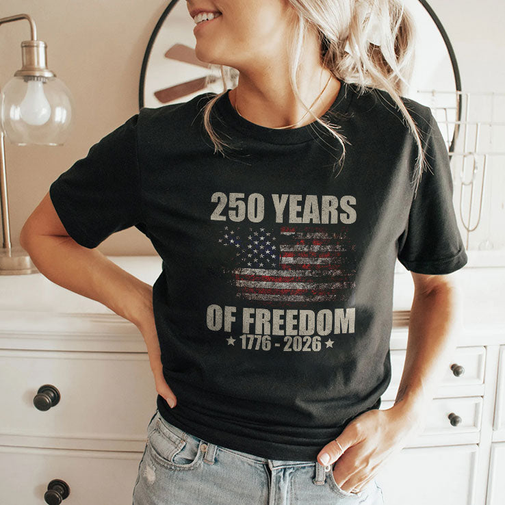 250 Years Of Freedom 1776 2026 Shirt