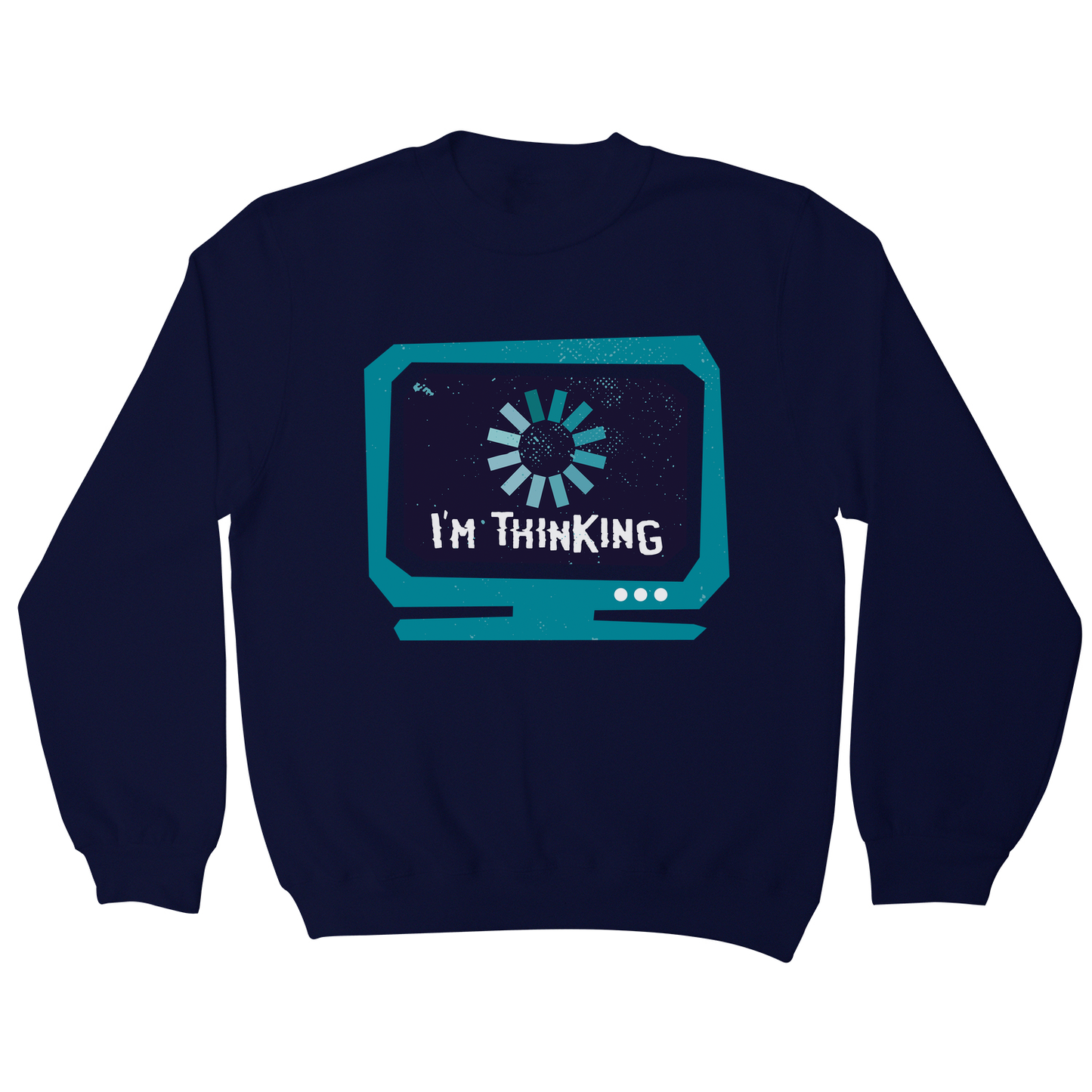 Im thinking funny sweatshirt