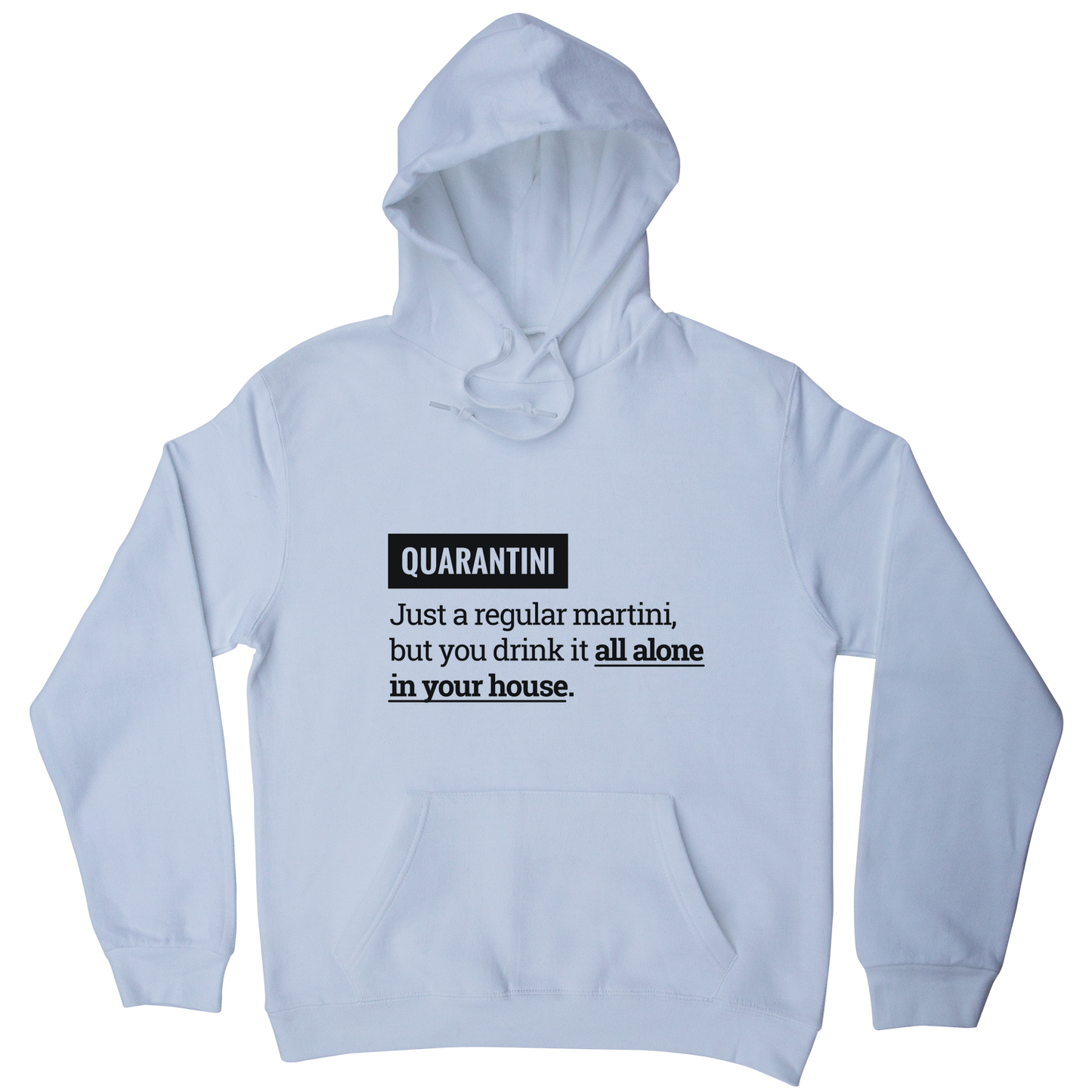 Quarantine funny hoodie