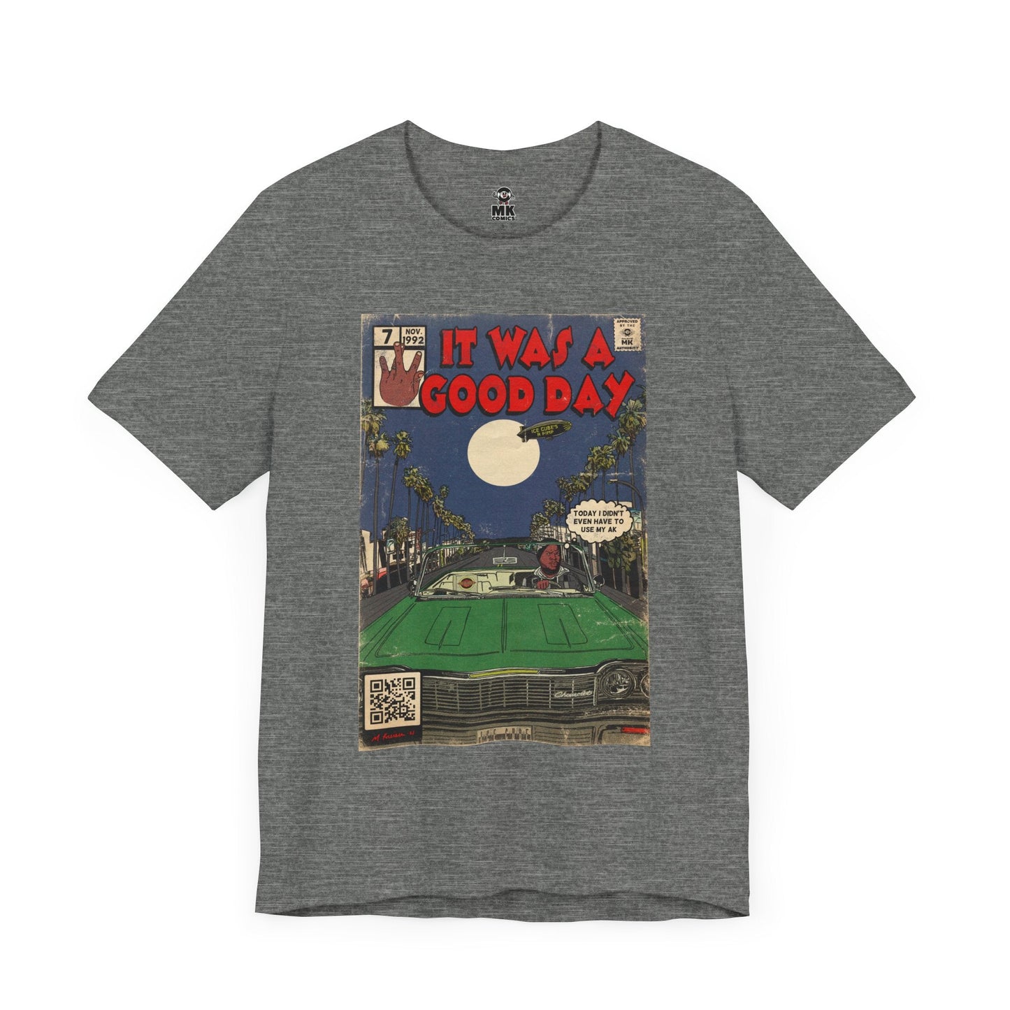 It was a Good Day - Unisex Jersey T-Shirt