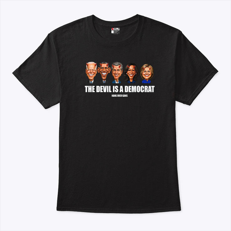 Presidents The Devil Is A Democrat Hand Over Gang T Shirt