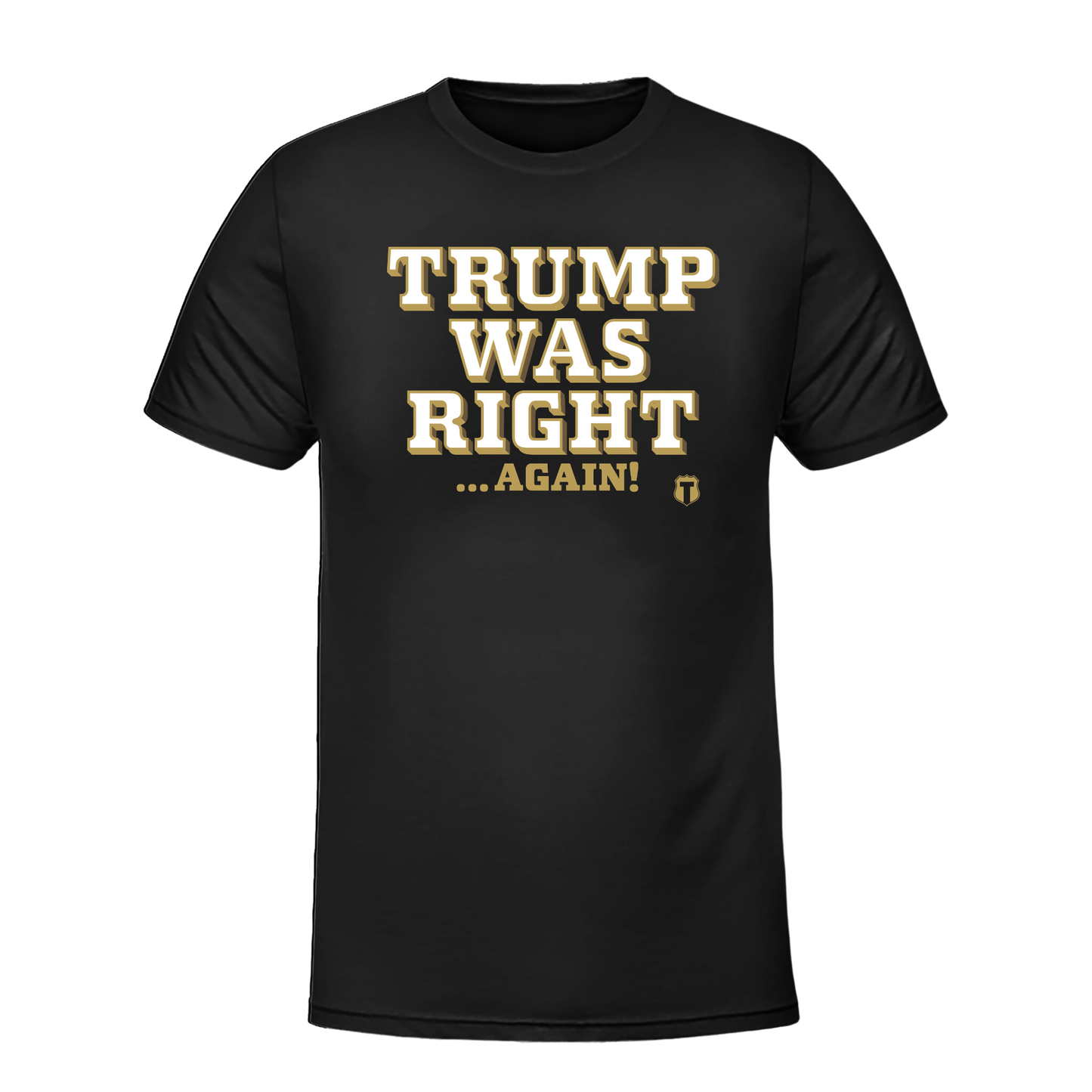 Right Again T-Shirt