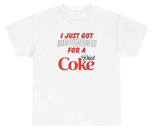 *NEW* I Just Got For A Diet Coke Tee