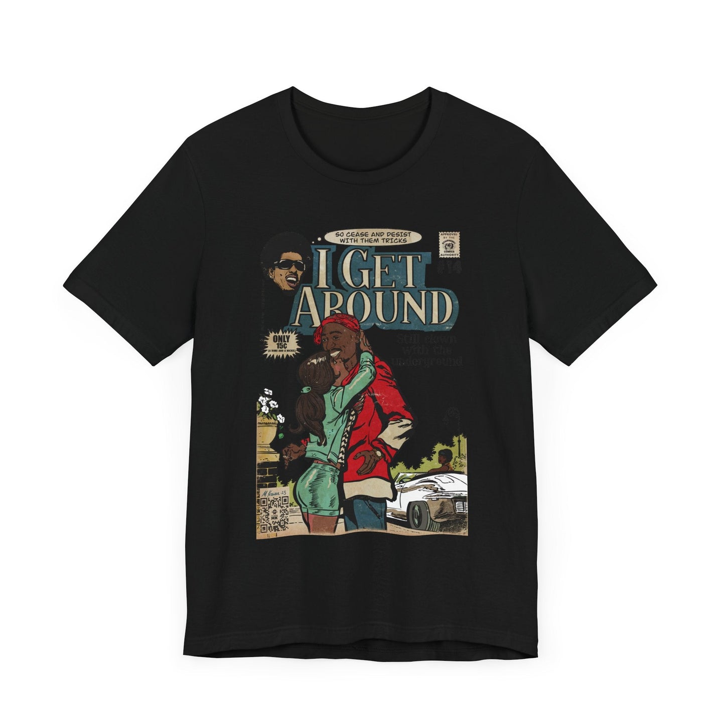 I Get Around - Unisex Jersey Short Sleeve Tee