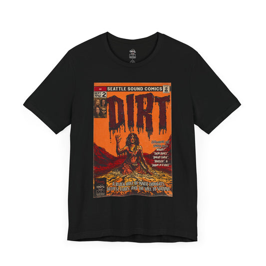 Dirt - Unisex Jersey Short Sleeve Tee