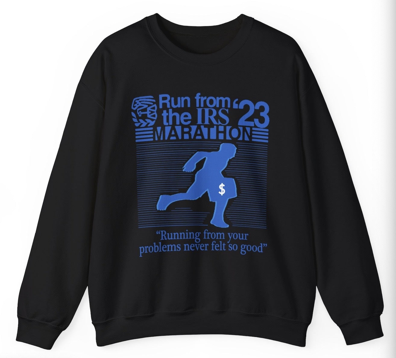 Run From The IRS Sweatshirt - clothing by TeeHivey.com (Image 2)