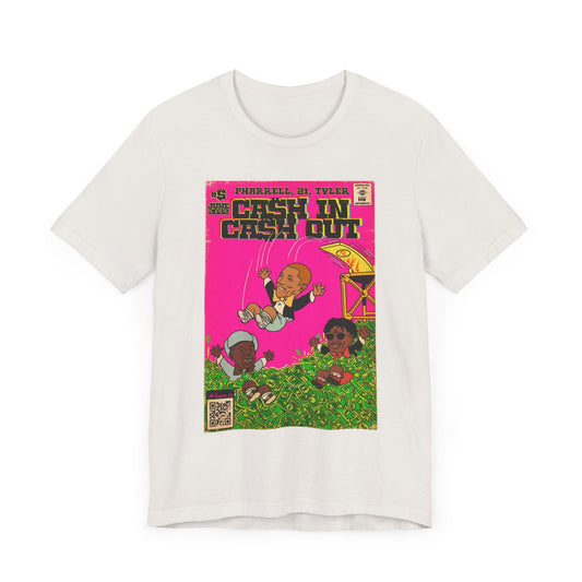 Cash In Cash Out - Unisex Jersey Short Sleeve Tee