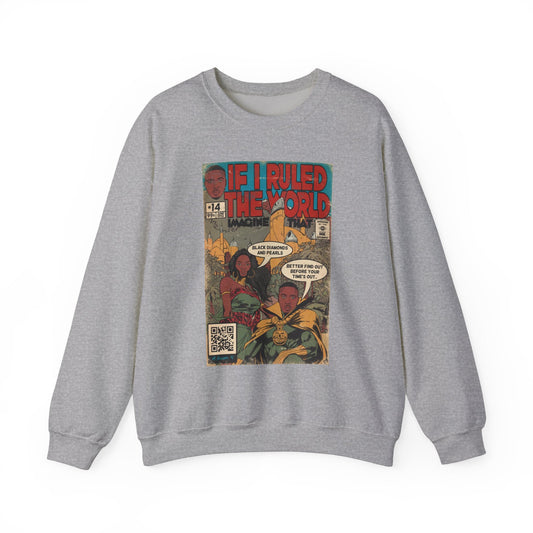 If I Ruled The World- Unisex Heavy Blendâ„¢ Crewneck Sweatshirt