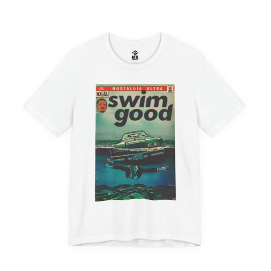Swim Good - Unisex Jersey Short Sleeve Tee