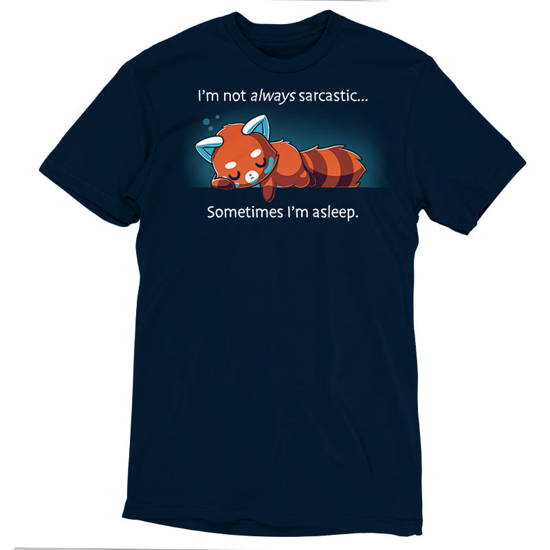 I'm Not Always Sarcastic