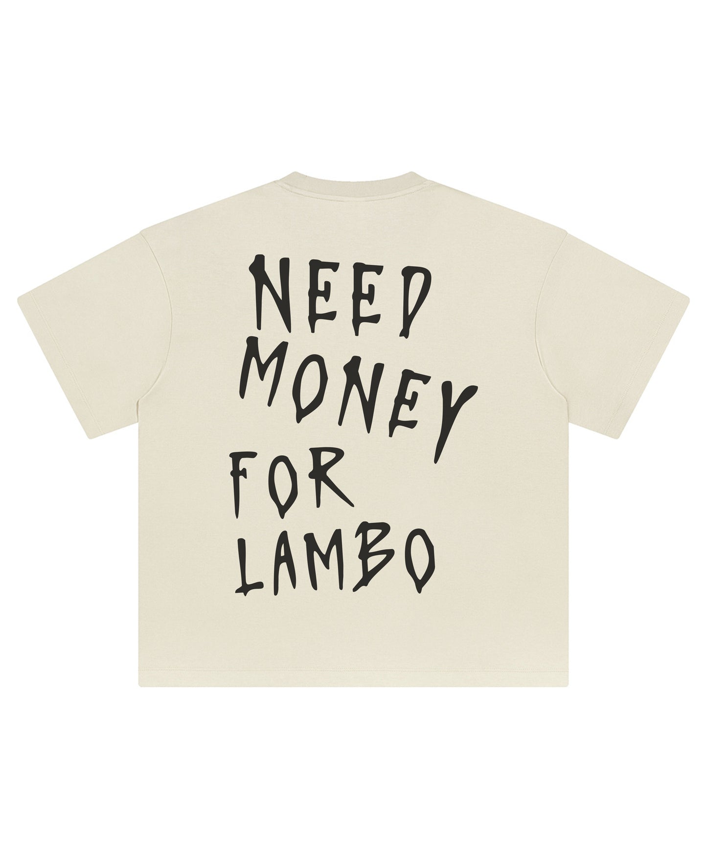 LAMBO NEED MONEY TEE - clothing by TeeHivey.com (Image 1)