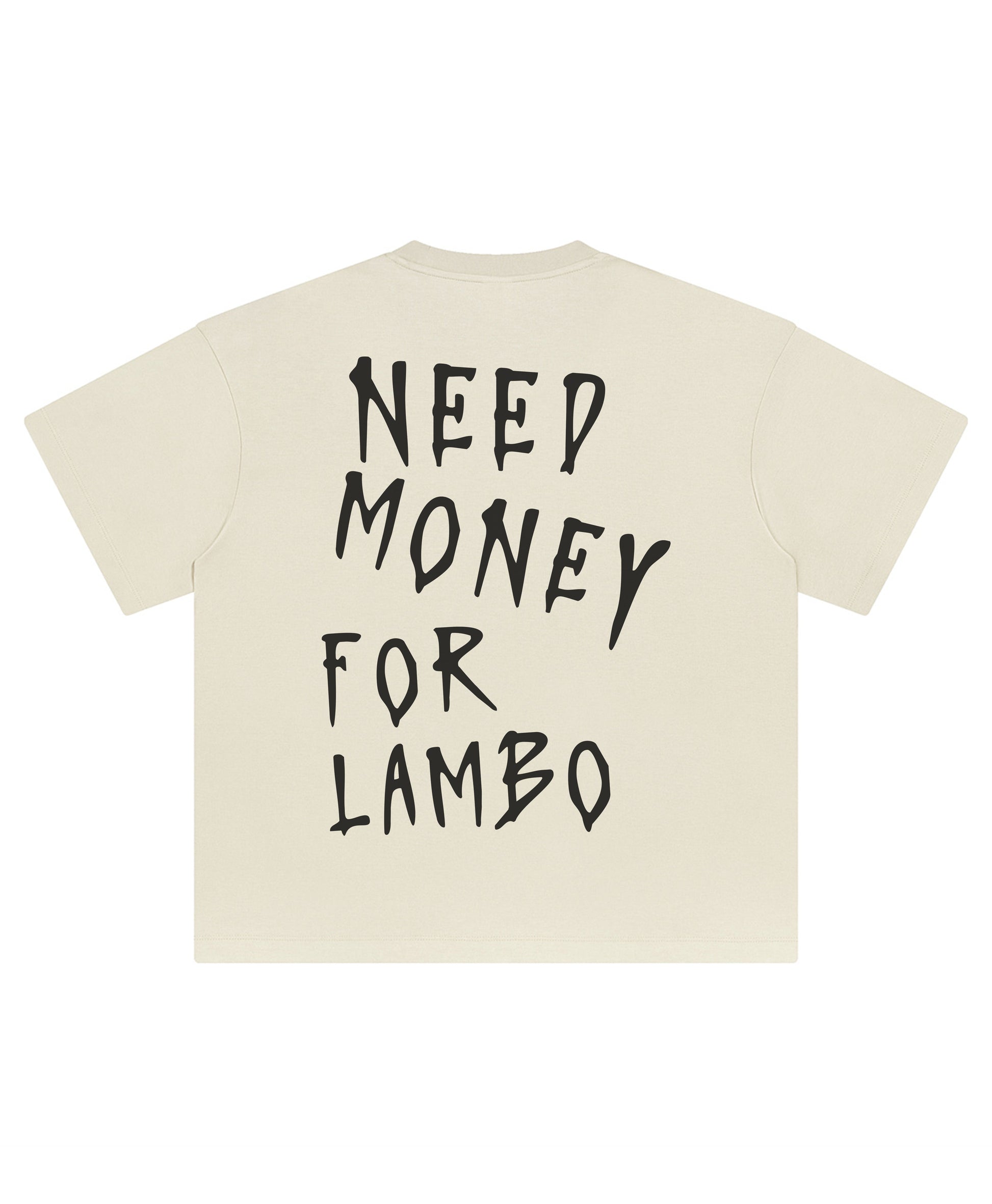 LAMBO NEED MONEY TEE - clothing by TeeHivey.com (Image 1)