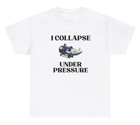I Collapse Under Pressure Oceangate Tee