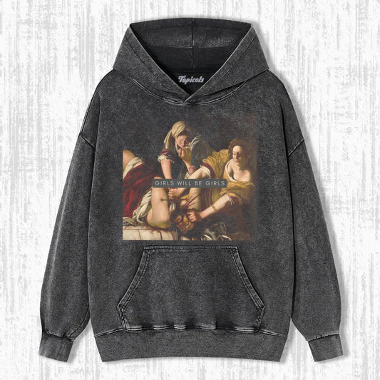GIRLS WILL BE GIRLS HOODIE