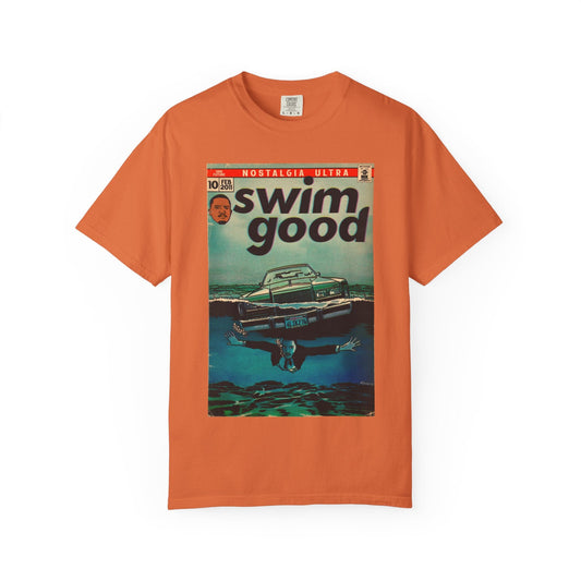 Swim Good - Unisex Garment-Dyed T-shirt