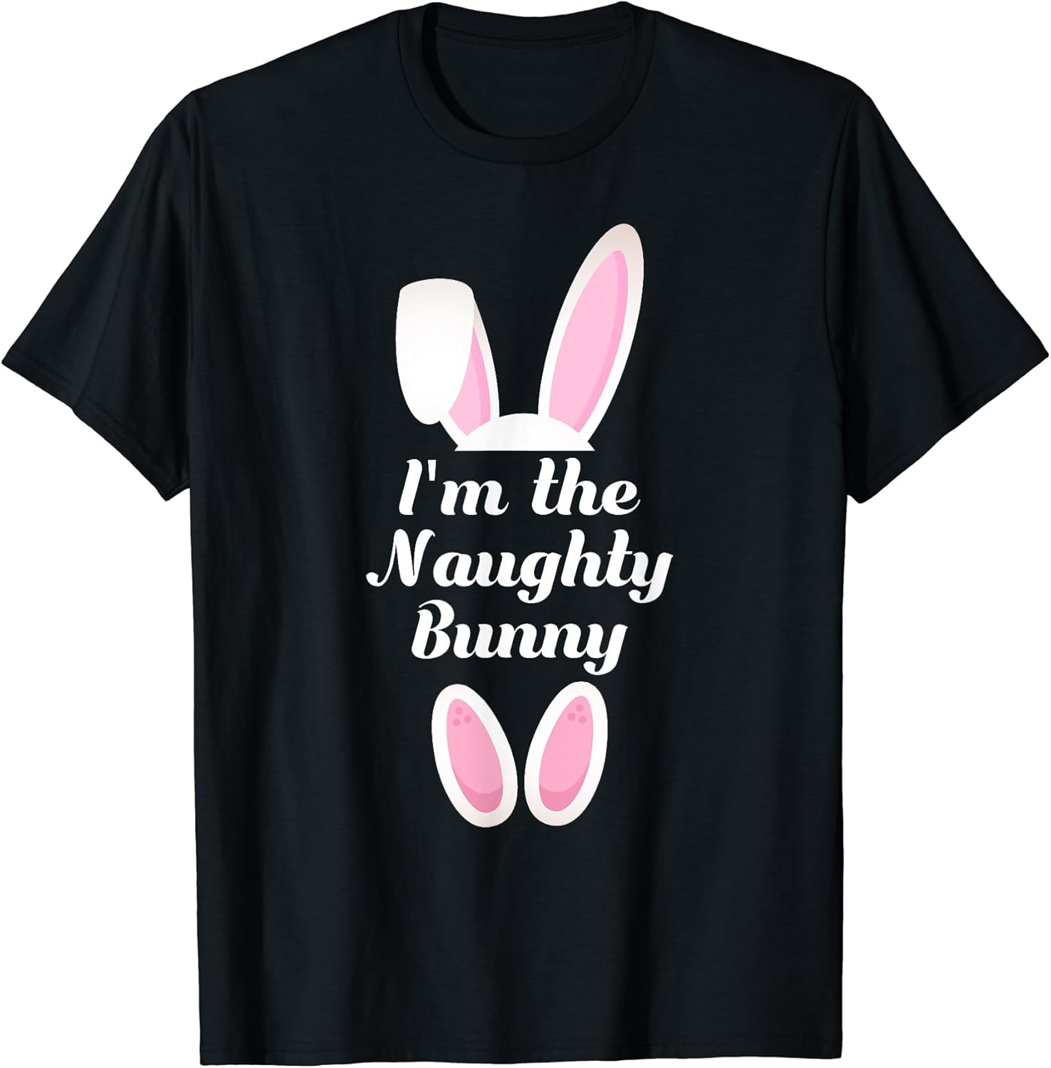 I'm The Naughty Bunny Matching Family Group Easter Shirt