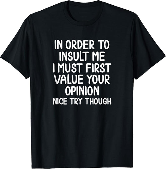 Hilarious Adult Sayings and Quotes Graphic T-shirt