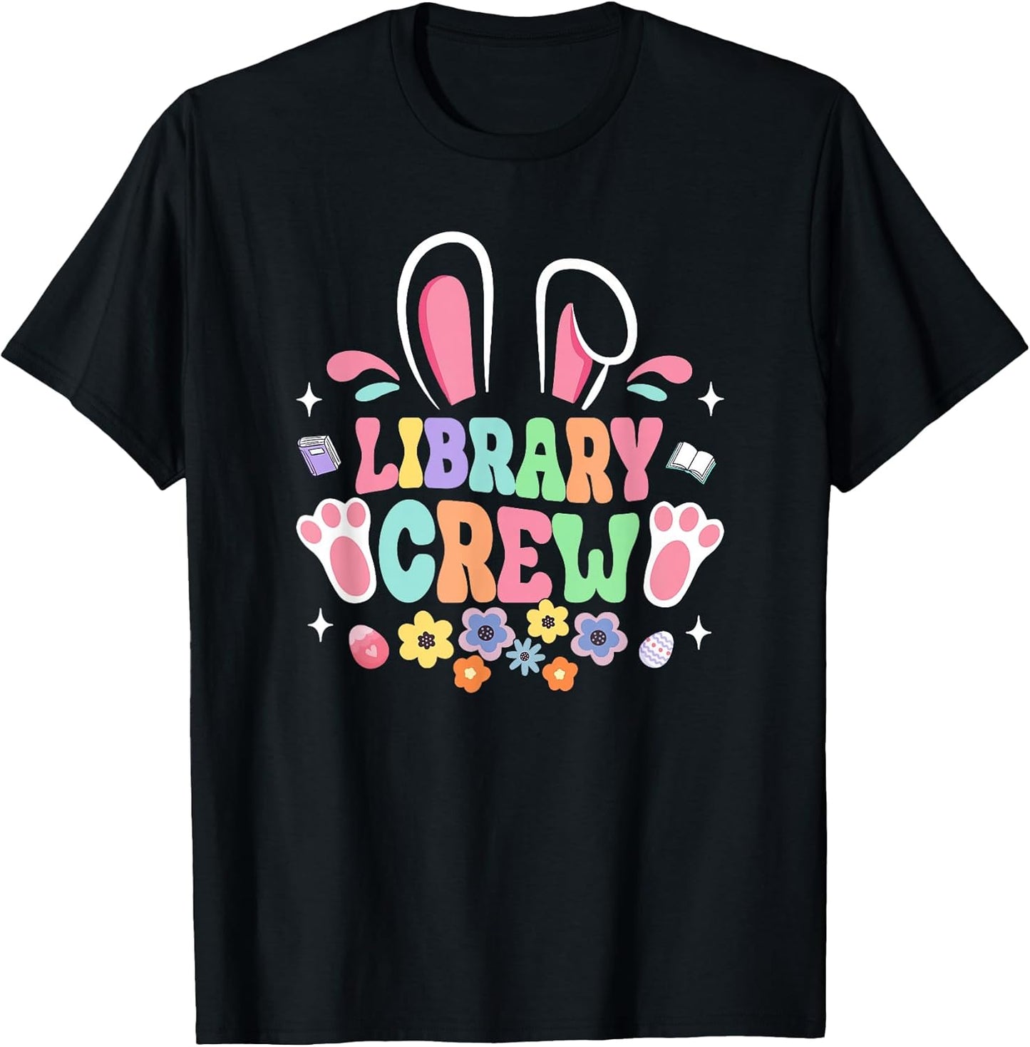 Retro Groovy Library Crew Librarian Bunny Ear Flower Easter T-Shirt