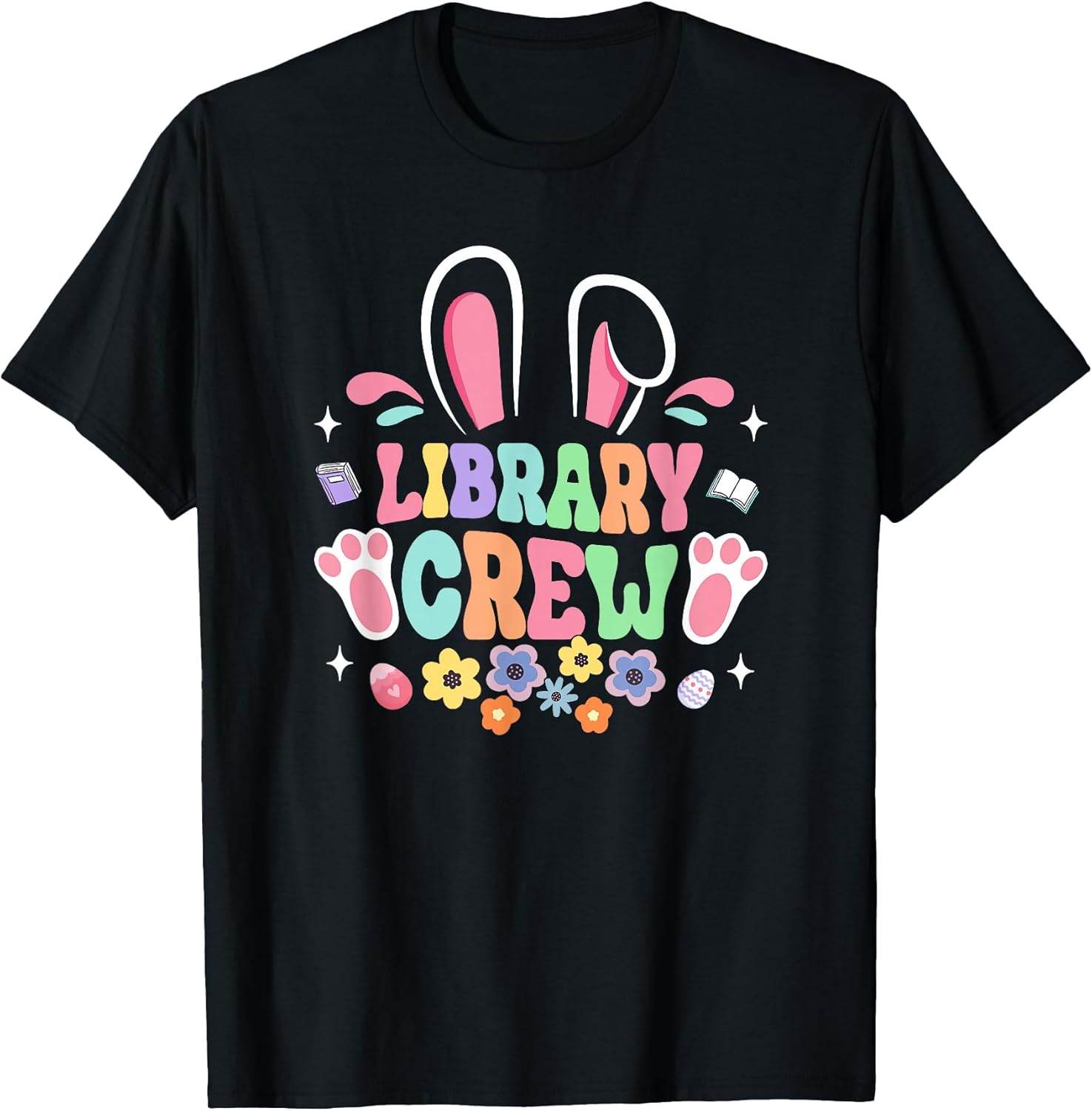 Retro Groovy Library Crew Librarian Bunny Ear Flower Easter T-Shirt