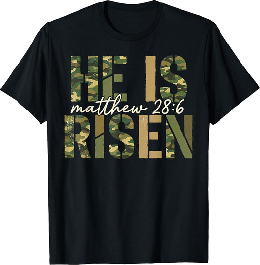 Camo He is Risen Jesus Christian Men Women Kids Youth T-Shirt