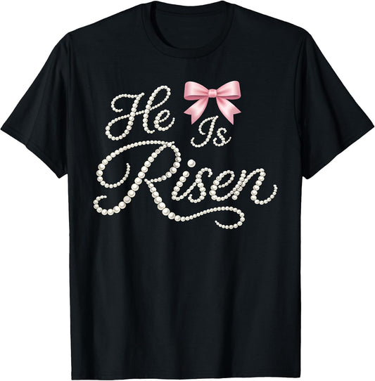 Happy Easter He is Risen Pearl Christian Women Girl Bow T-Shirt