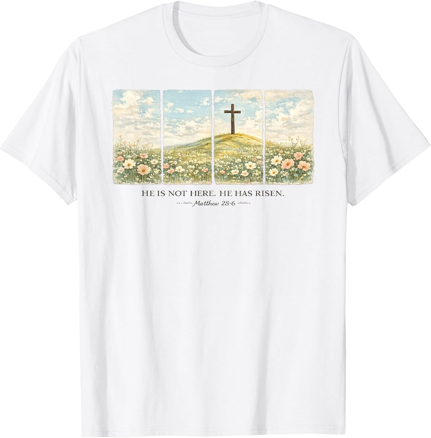 He is Risen Christian Wildflower Easter t -shir t