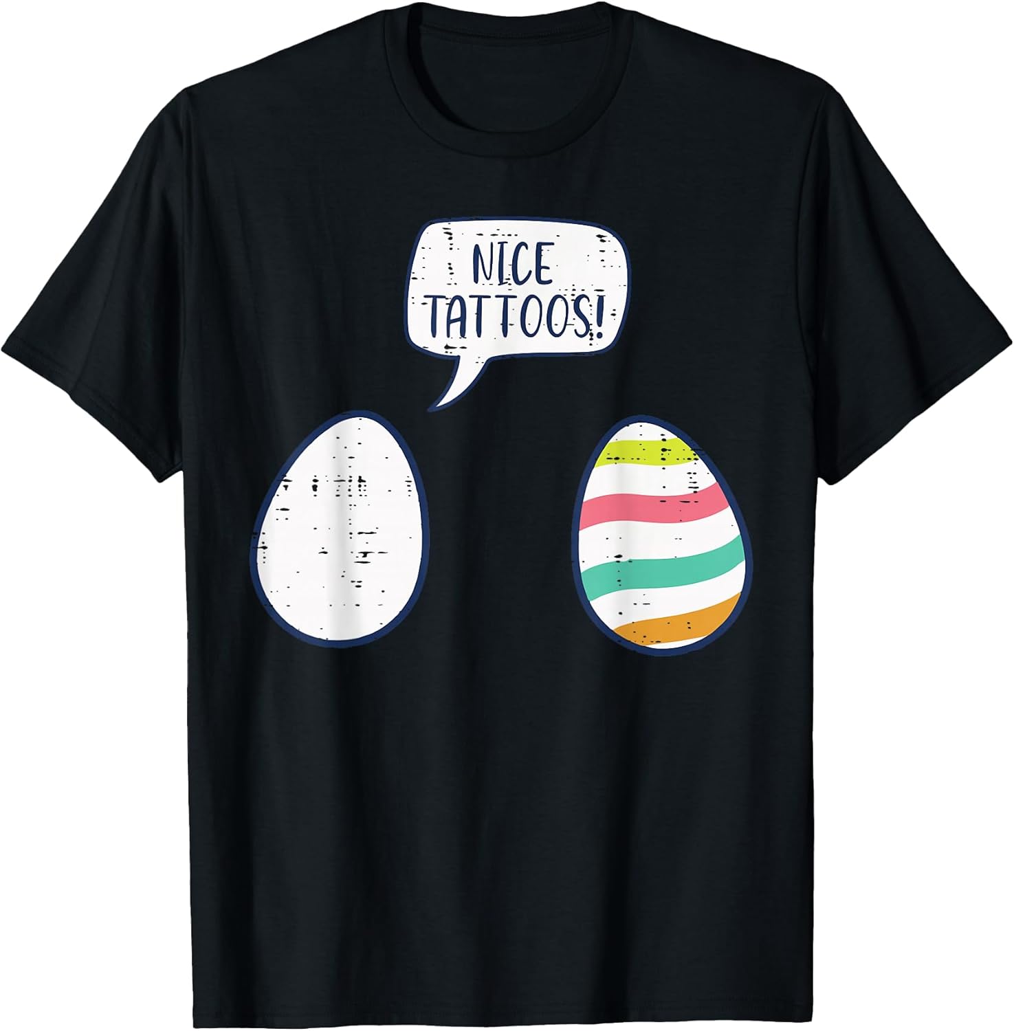 Easter Eggs Nice Tattoo Funny Dye Egg Hunt Men Women Kids T-Shirt