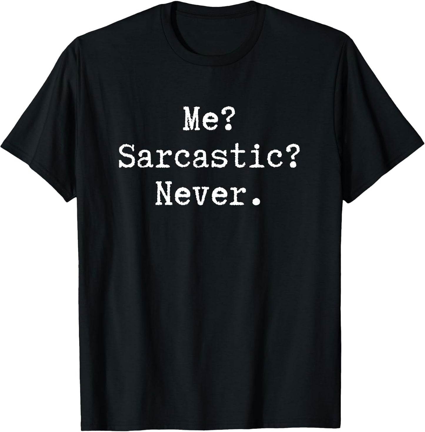 Irony Sarcastic Sarcasm Quotes Apparel