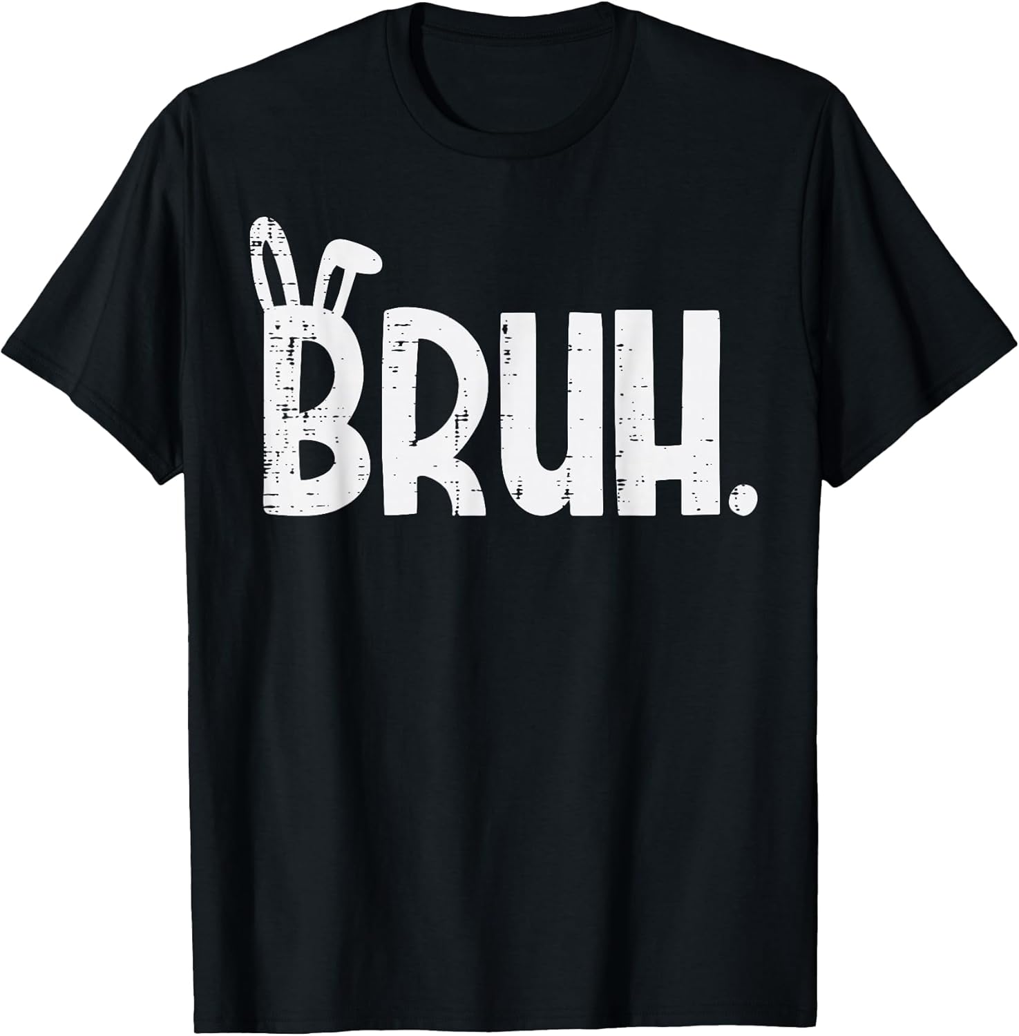 Easter Meme Bruh Bunny Ears Funny Rabbit Men Women Kids T-Shirt