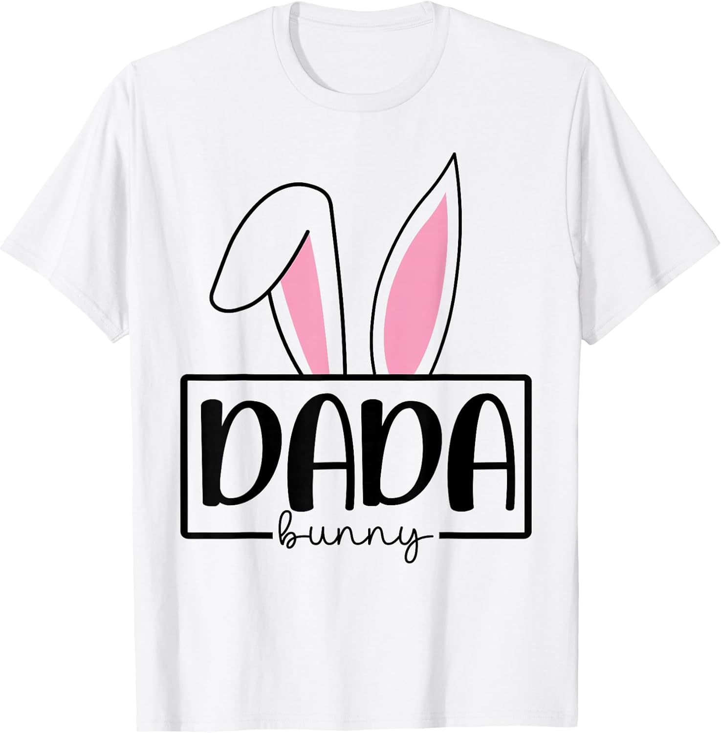 Funny Dada Bunny Happy Easter Family Matching T-Shirt