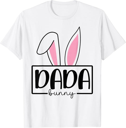 Funny Dada Bunny Happy Easter Family Matching T-Shirt