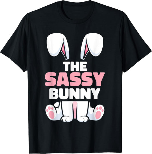 Sassy Bunny Easter Family Matching Funny Rabbit Spring T-Shirt