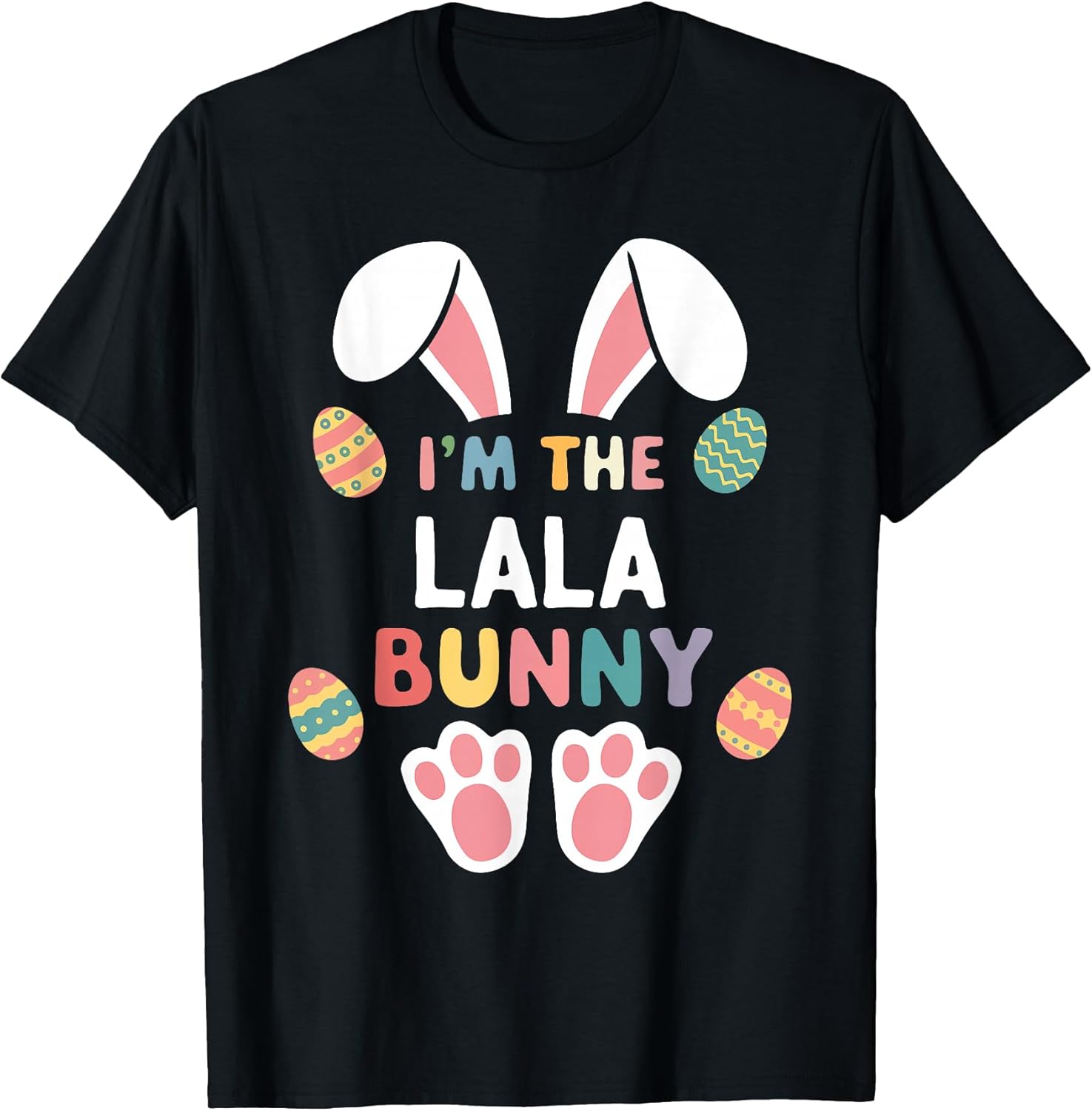 I'm The Lala Bunny Easter Matching Family T-Shirt