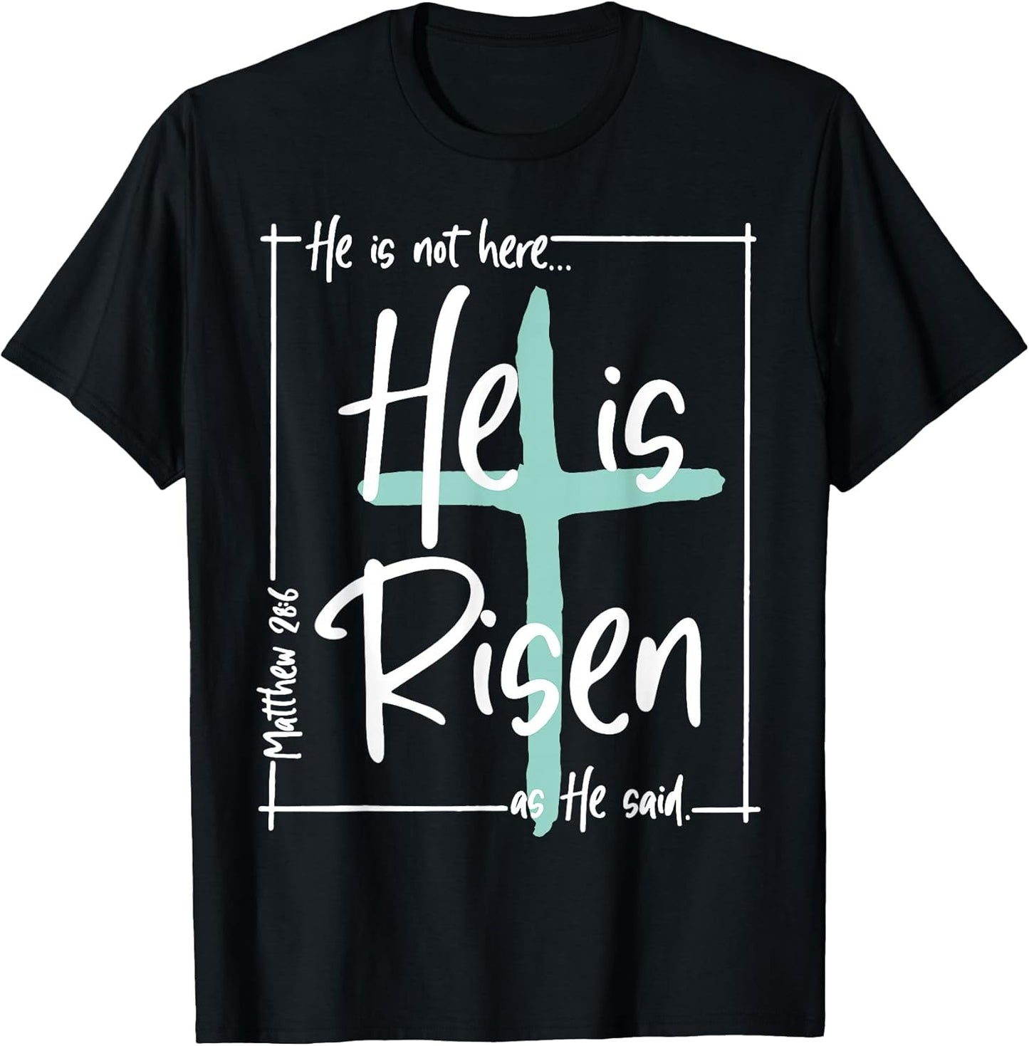 He is Risen Shirt Easter Christian Cross Men Women Kids T-Shirt