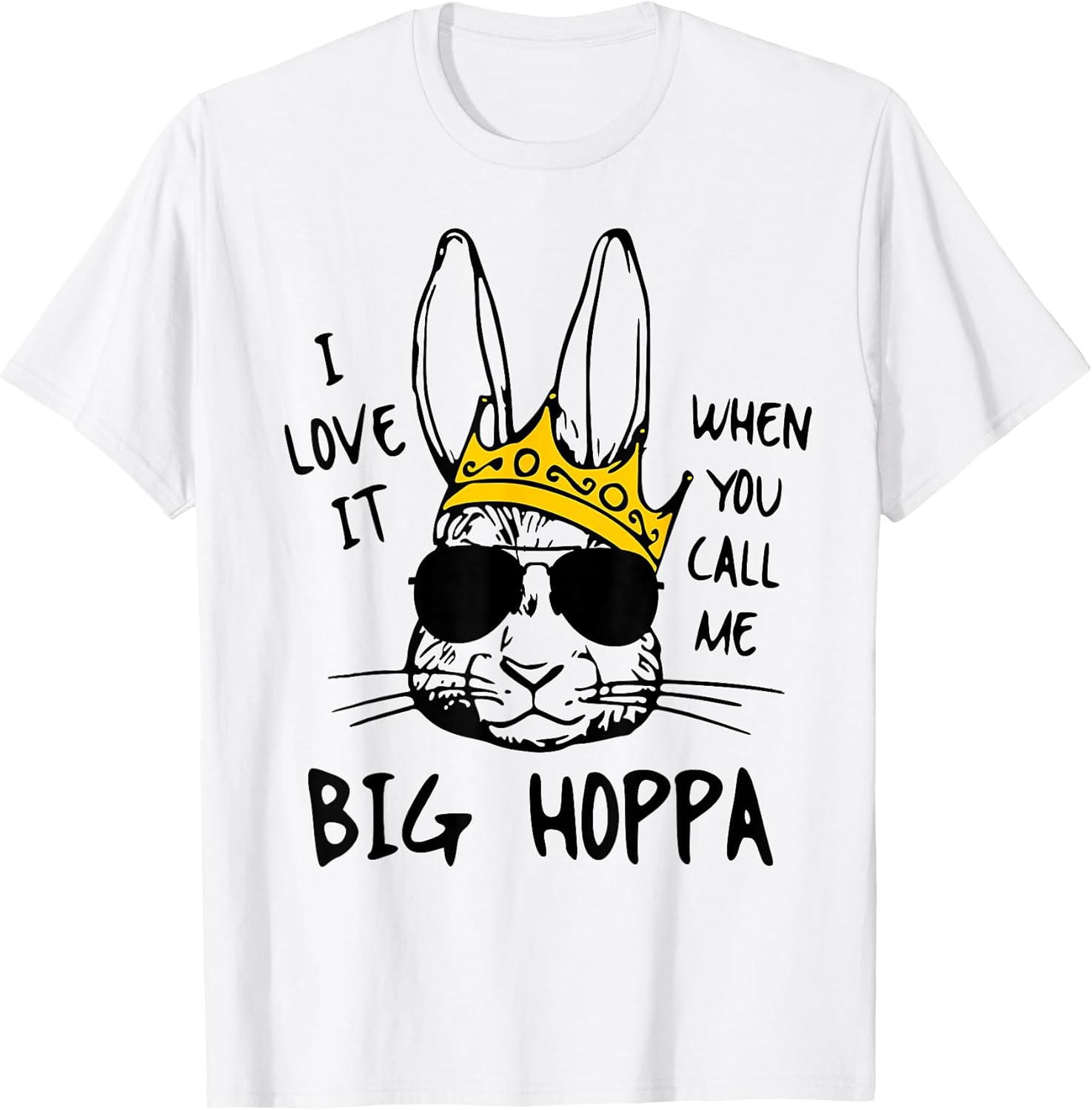 I Love It When You Call Me Big Hoppa Bunny Easter Kids T-Shirt