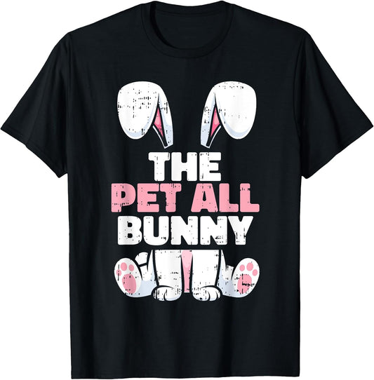 Pet All Bunny Easter Family Matching Spring Men Women Kids T-Shirt