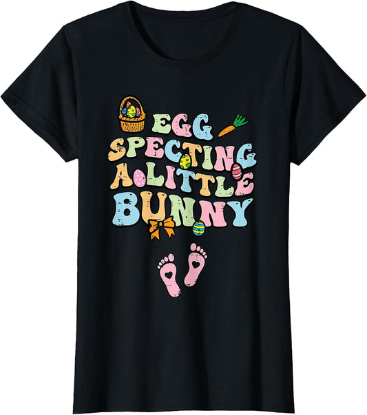 Egg Specting A Little Bunny Easter Pregnancy Announce Women T-Shirt