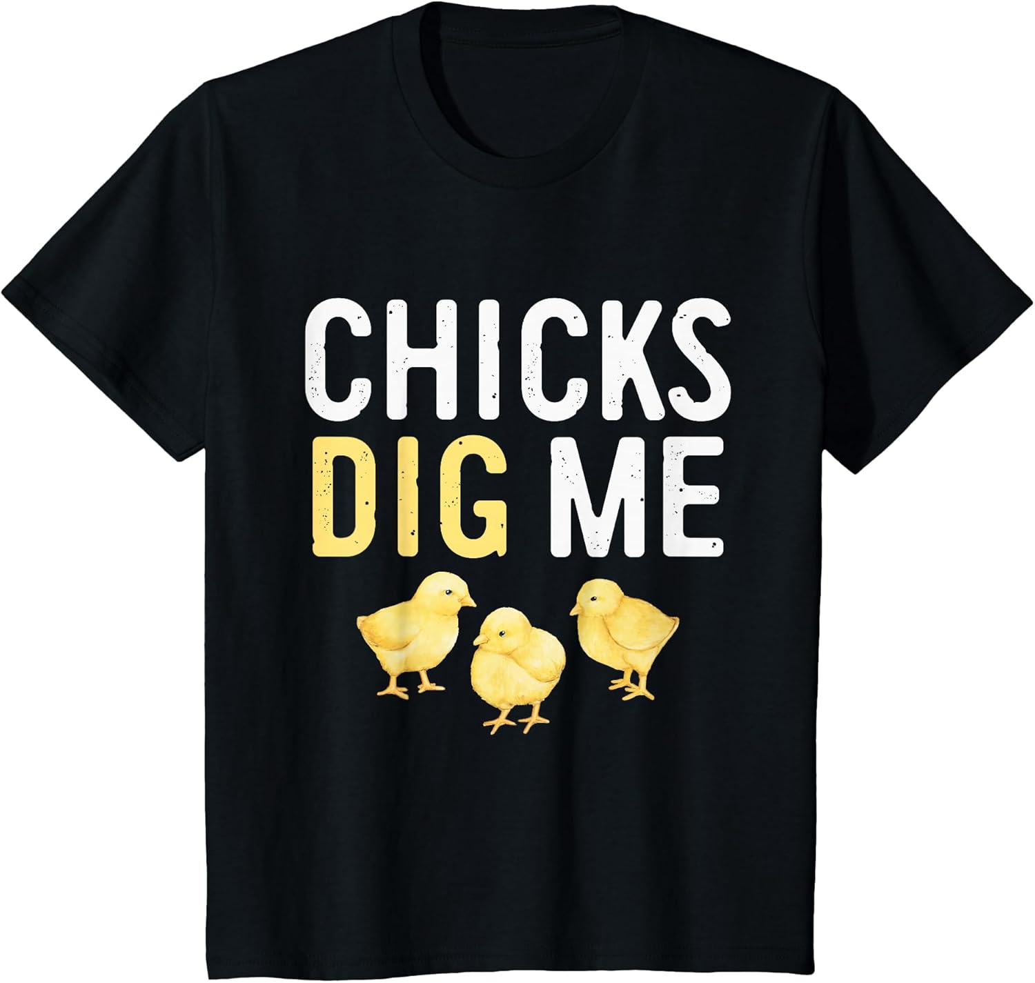 Easter Chicks Dig Me Watercolor T-Shirt T-Shirt