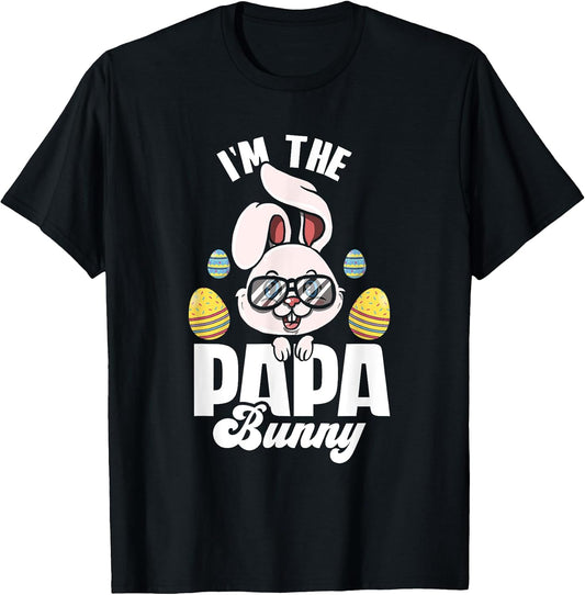 I'm The Papa Bunny Matching Family Easter Party T-Shirt