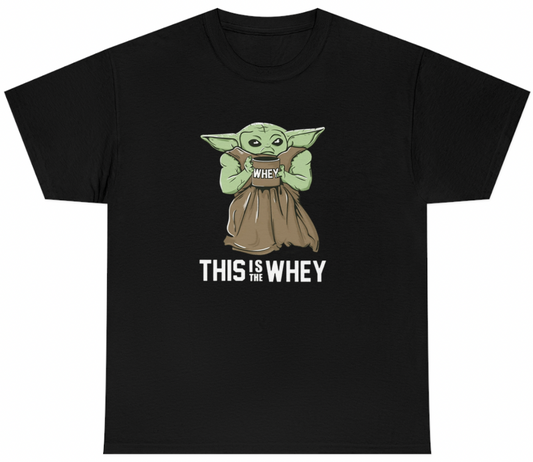 This Is The Whey Baby Growda Tee - clothing by TeeHivey.com (Image 1)
