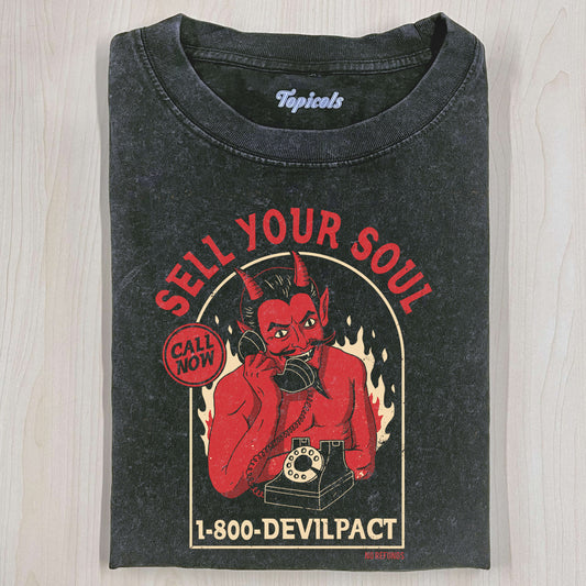 SELL YOUR SOUL NO REFUNDS T-SHIRT