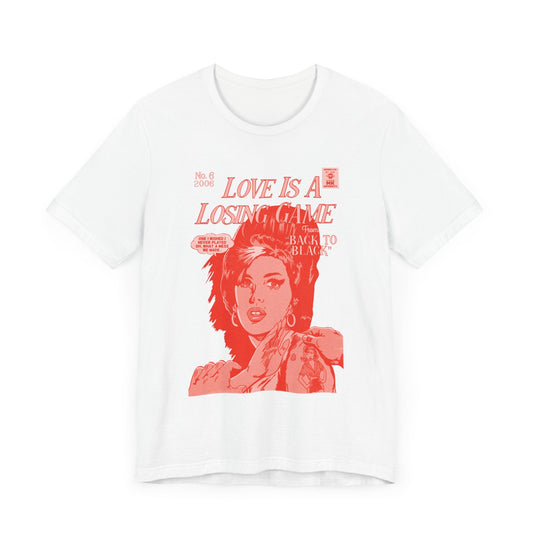 Love is a Losing Game - RED VARIANT - Unisex Jersey Short Sleeve Tee